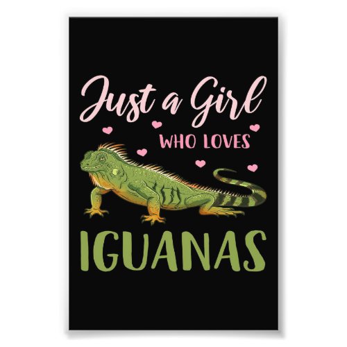 Just A Girl Who Loves Iguanas Photo Print