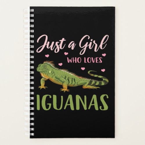 Just A Girl Who Loves Iguanas Planner