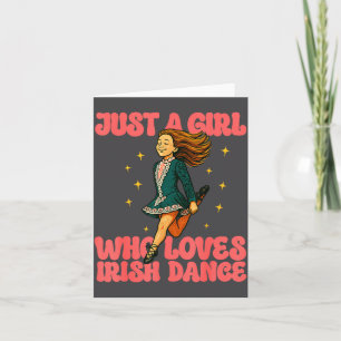 Just A Girl Who Loves Irish Dance Vintage Irish He Card