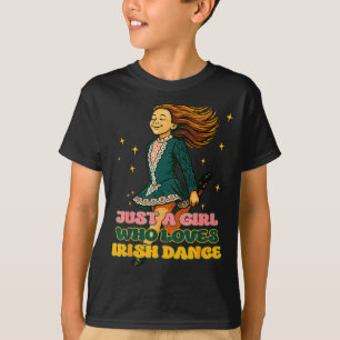 Just A Girl Who Loves Irish Dance Vintage Irish He T-Shirt