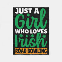 Just A Girl Who Loves Irish Road Bowling 