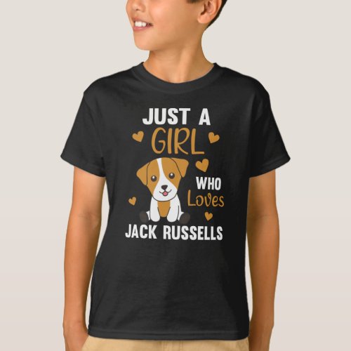 Just A girl who loves Jack Russells Sweet Dog T_Shirt