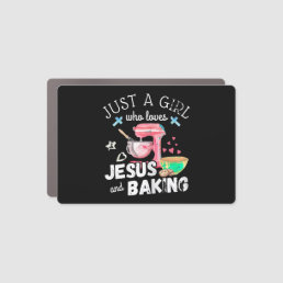 Just A Girl Who Loves Jesus And Baking - Funny Chr Car Magnet