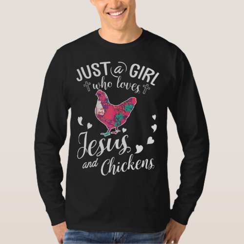 Just A Girl Who Loves Jesus And Chickens Farmer Lo T_Shirt
