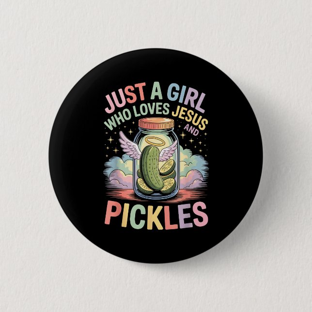 Just A Girl Who Loves Jesus And Ckles Funny Design Button (Front)