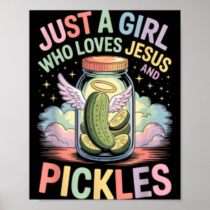 Just A Girl Who Loves Jesus And Ckles Funny Design Poster