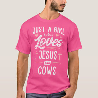 Just A Girl Who Loves Jesus And Cows Gift Women T-Shirt