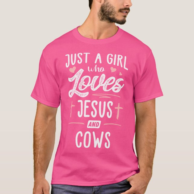 Just A Girl Who Loves Jesus And Cows Gift Women T-Shirt (Front)