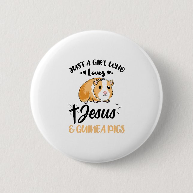 Just A Girl Who Loves Jesus And Guinea Pigs Button (Front)