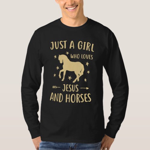 Just A Girl Who Loves Jesus And Horses 1 T_Shirt