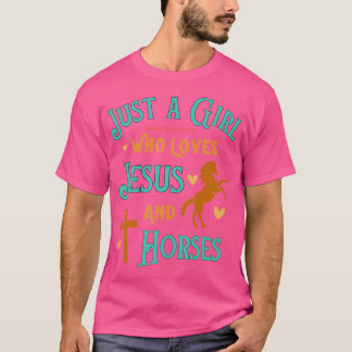 Just A Girl Who Loves Jesus And Horses Christian C T-Shirt