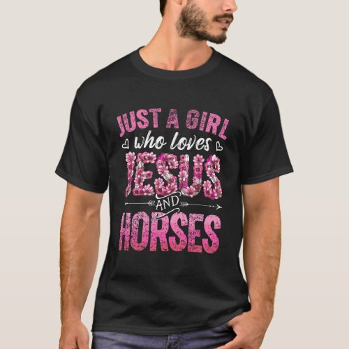Just A Girl Who Loves Jesus And Horses Floral Chri T_Shirt