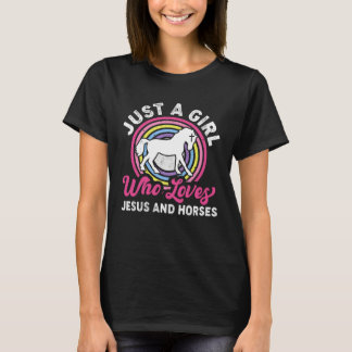 Just A Girl Who Loves Jesus And Horses  Girls Wome T-Shirt