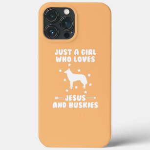 Just A Girl Who Loves Jesus And Huskies Dog  iPhone 13 Pro Max Case