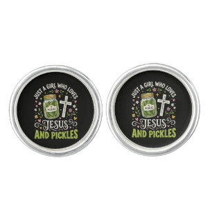 Just A Girl Who Loves Jesus and Pickles Cufflinks