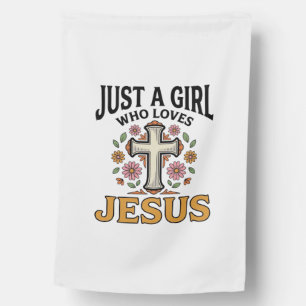 Just a Girl Who Loves Jesus Floral Cross Shirt_1 House Flag