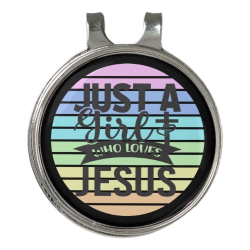 Just A Girl who Loves Jesus Golf Hat Clip