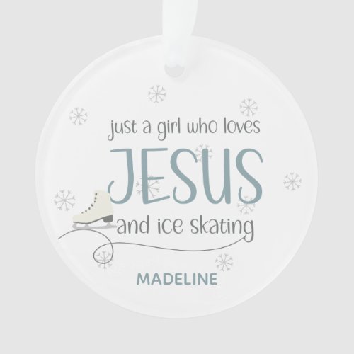 Just a Girl who loves Jesus  Ice Skating Photo Ornament
