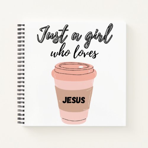 Just A Girl Who Loves Jesus JournalDevotional Notebook