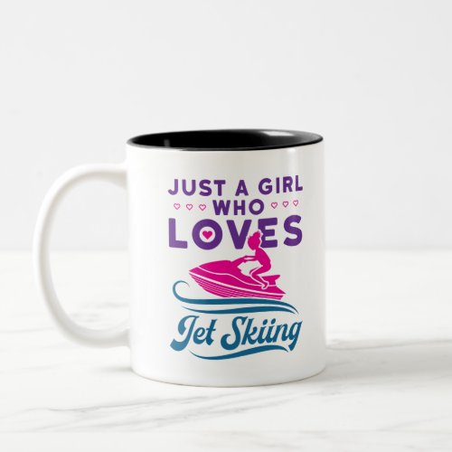 Just a Girl Who Loves Jet Skiing PWC Two_Tone Coffee Mug