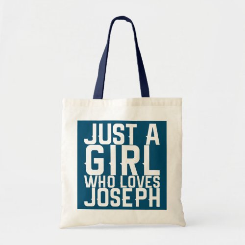 Just A Girl Who Loves Joseph  Tote Bag