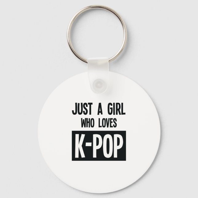 " Just a Girl Who Loves K-POP Favorite Music Keychain (Front)