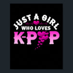 Just A Girl Who Loves K-Pop Finger Heart KPop Poster<br><div class="desc">Just A Girl Who Loves K-Pop design. Korean culture is taking the states by storm. For boys,  girls,  and all kpop kids. Be part of the action & stan this design. Perfect companion for k-drama and chill or binging your favorite k-pop music.</div>