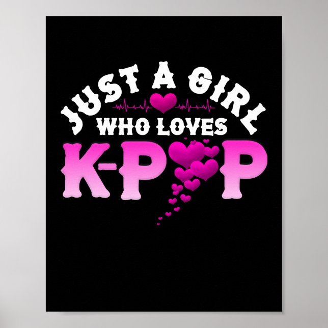 Just A Girl Who Loves K-Pop Finger Heart KPop Poster (Front)