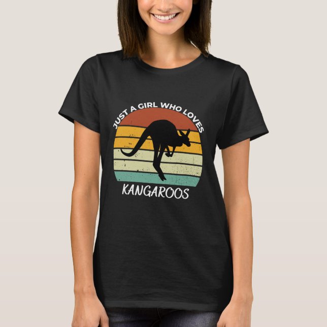 Just a girl who loves kangaroos T-Shirt (Front)