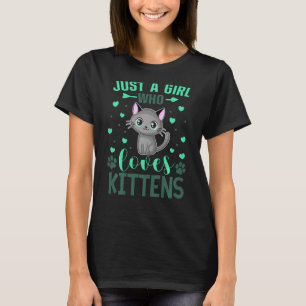 Just A Girl Who Loves Kittens Cat Mom Cat Teens T-Shirt