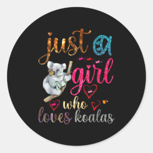 Just A Girl Who Loves Koala Bear Dad Mom Boy Koala Classic Round Sticker