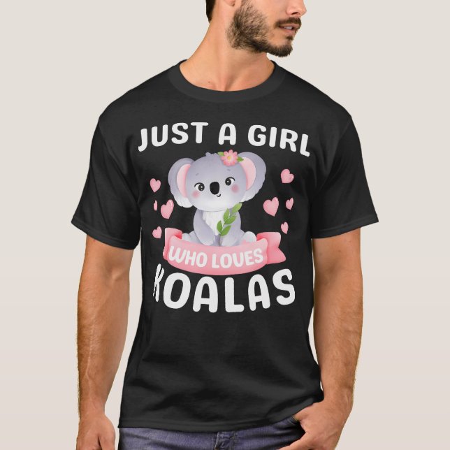 Just A Girl Who Loves Koala Bear Funny Christmas B T-Shirt (Front)