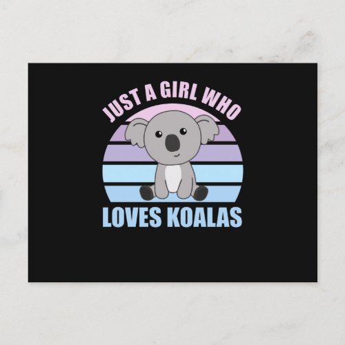 Just a Girl Who Loves Koalas _ Cute Koala Postcard