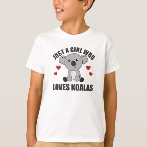 Just a Girl Who Loves Koalas _ Cute Koala T_Shirt
