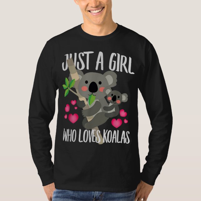 Just A Girl Who Loves Koalas, Dad Mom Boy Birth -  T-Shirt (Front)