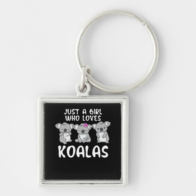 Just A Girl Who Loves Koalas Gifts Koala Keychain (Front)