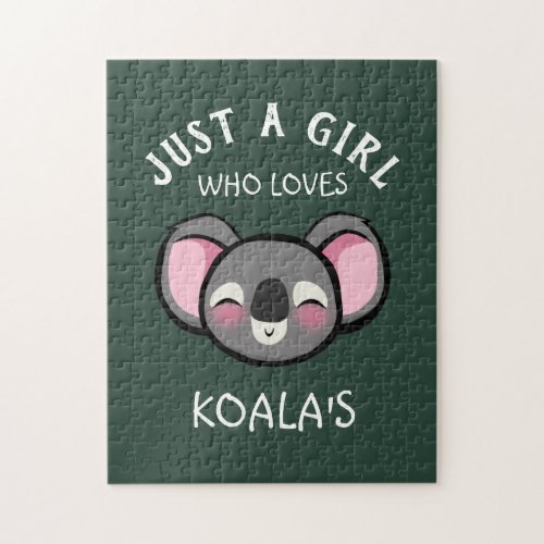 Just a girl who loves Koalas Jigsaw Puzzle