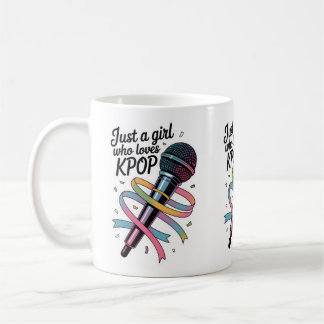Just a girl who loves Kpop Coffee Mug