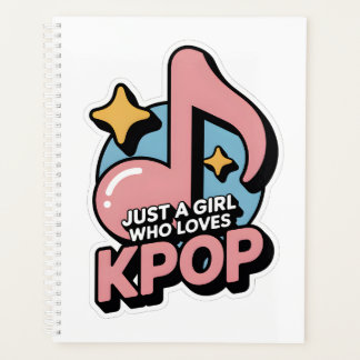 Just a girl who loves kpop planner
