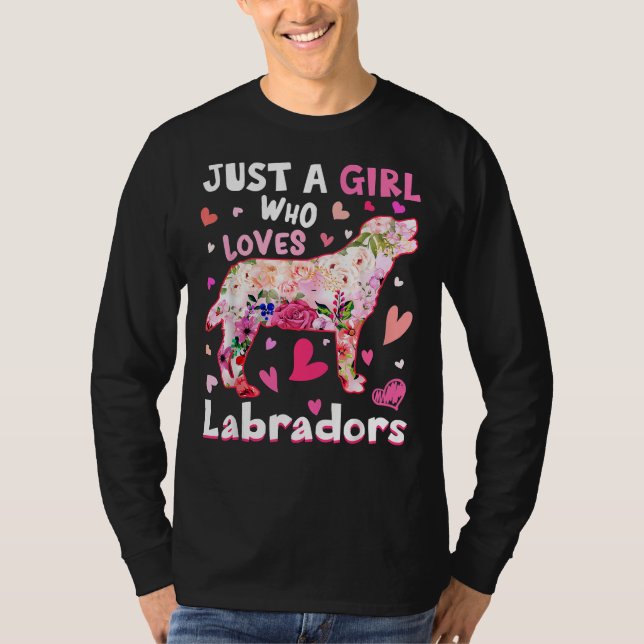 Just A Girl Who Loves Labradors Dog Flower Dog T-Shirt (Front)