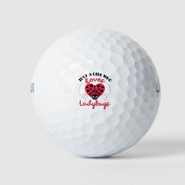 Just A Girl Who Loves Ladybugs Golf Balls (Front)
