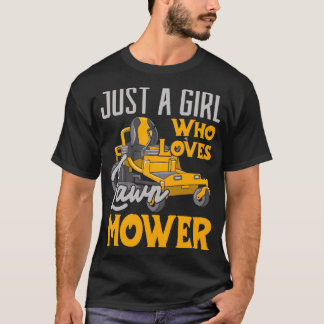 Just a Girl who Loves Lawn Mower Gardening T-Shirt