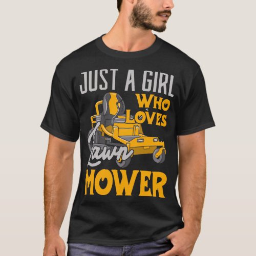 Just a Girl who Loves Lawn Mower Gardening T_Shirt