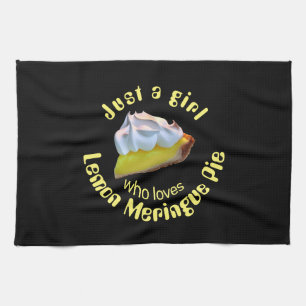Just a girl who loves lemon meringue pie kitchen towel