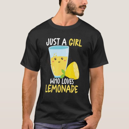 Just A Girl Who Loves Lemonade Ice Lemon Juice Lem T_Shirt
