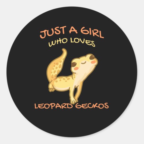 Just A Girl Who Loves Leopard Gecko Gekko Lizard Classic Round Sticker