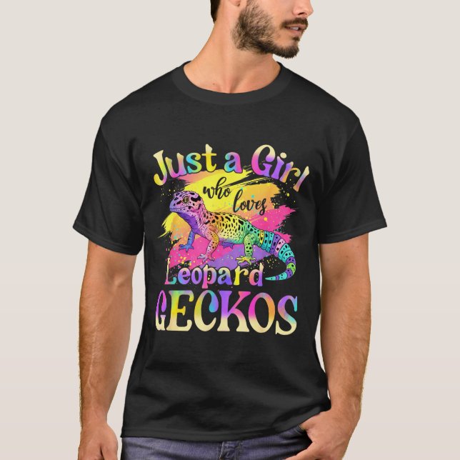 Just A Girl Who Loves Leopard Geckos  T-Shirt (Front)