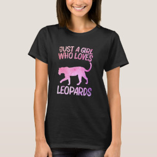 Just A Girl Who Loves Leopards For Women Panther A T-Shirt