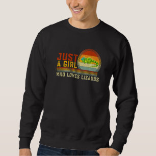 Just A Girl Who Loves Lizards Cute Lizard Animal G Sweatshirt