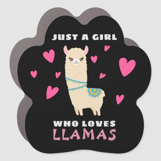 Just a Girl who loves Llamas Car Magnet (Front)